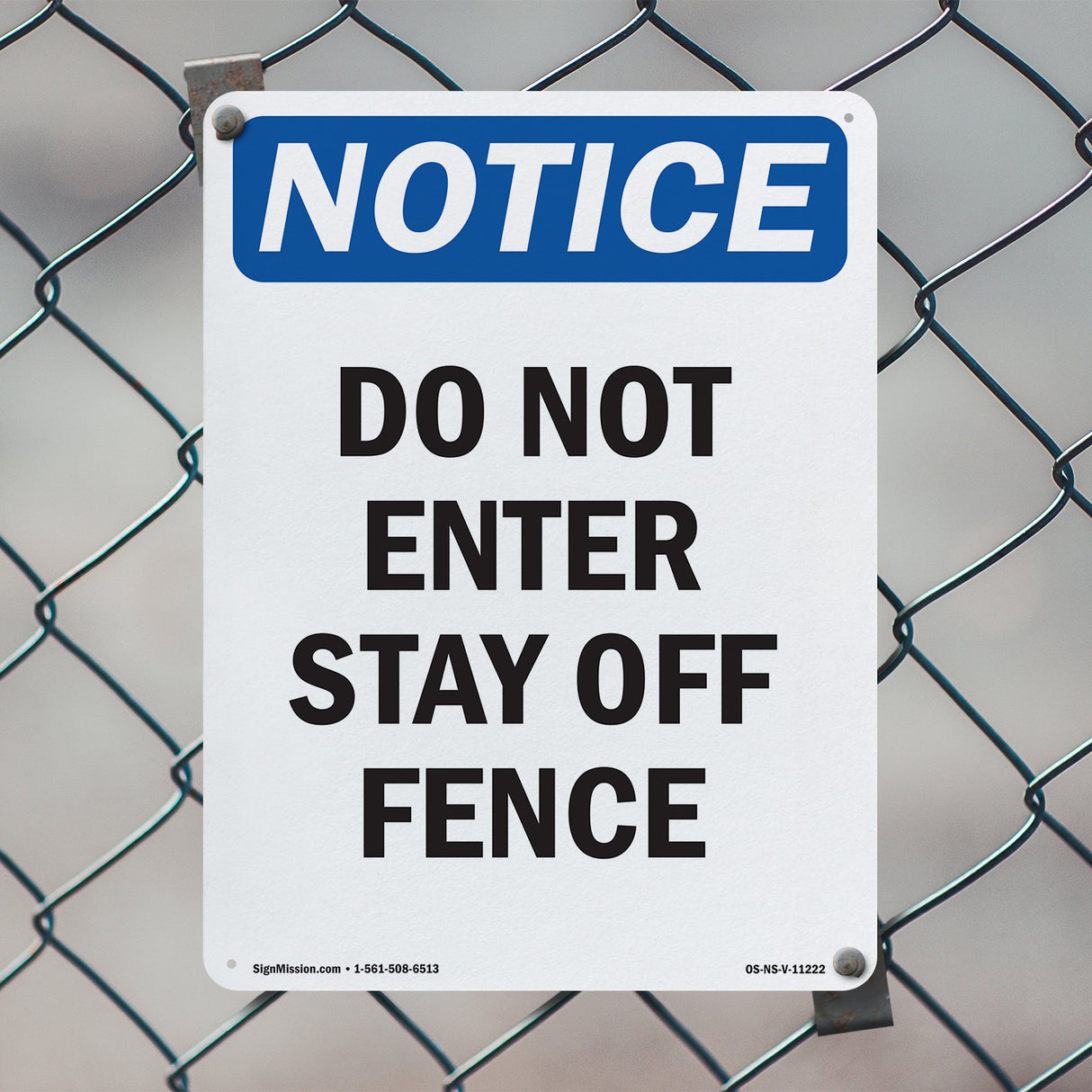 Do Not Enter Stay Off Fence Sign
