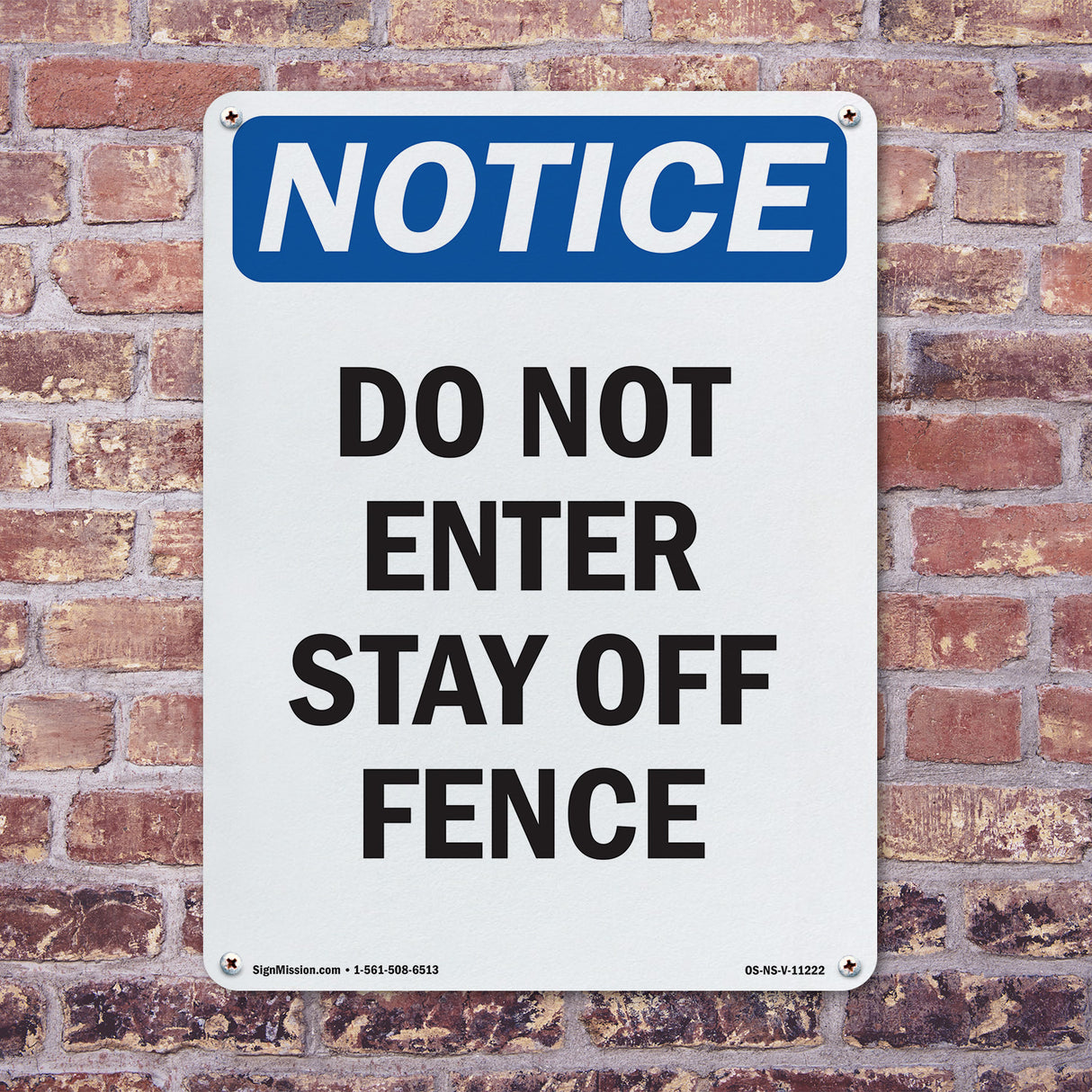 Do Not Enter Stay Off Fence Sign