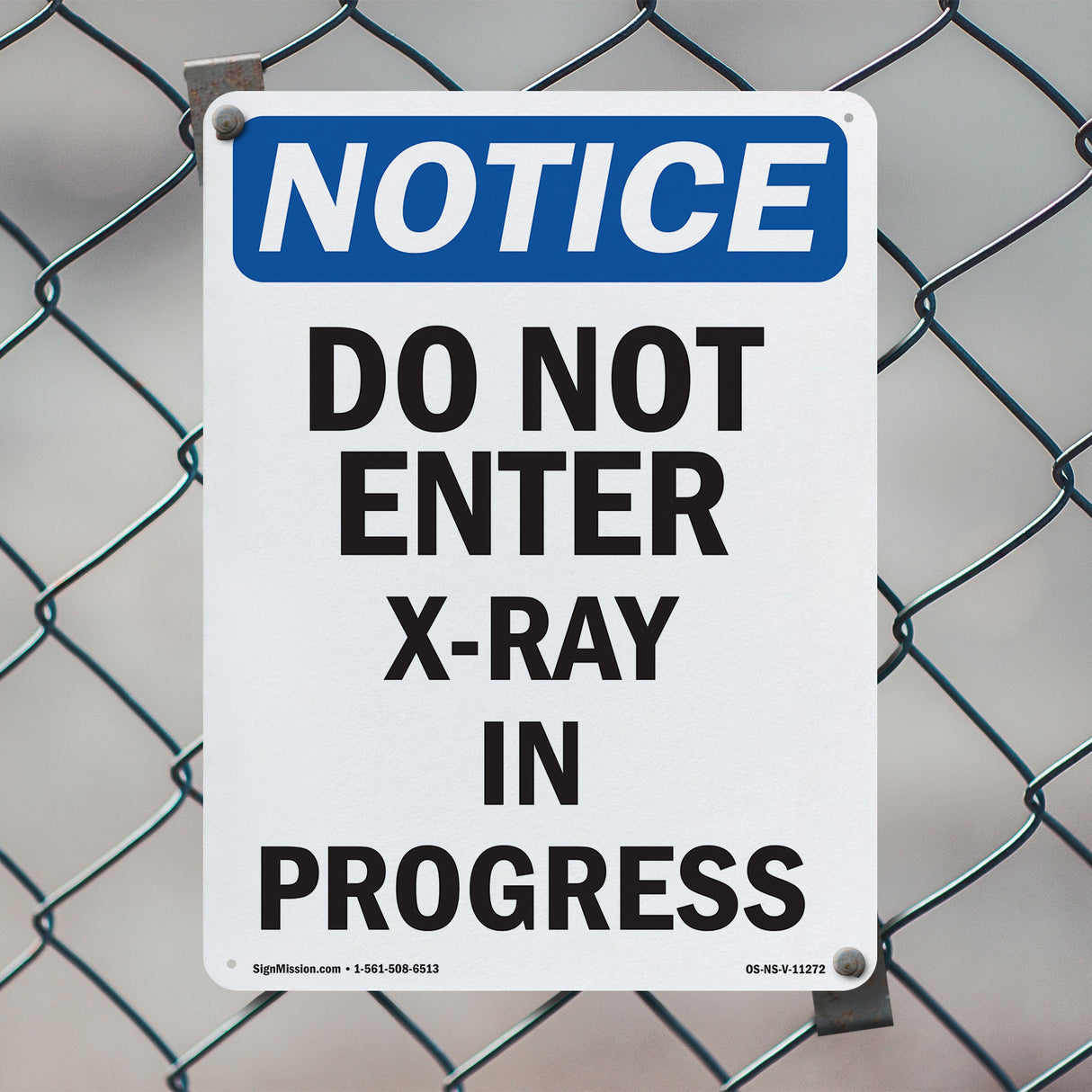 Do Not Enter X-Ray In Progress Sign