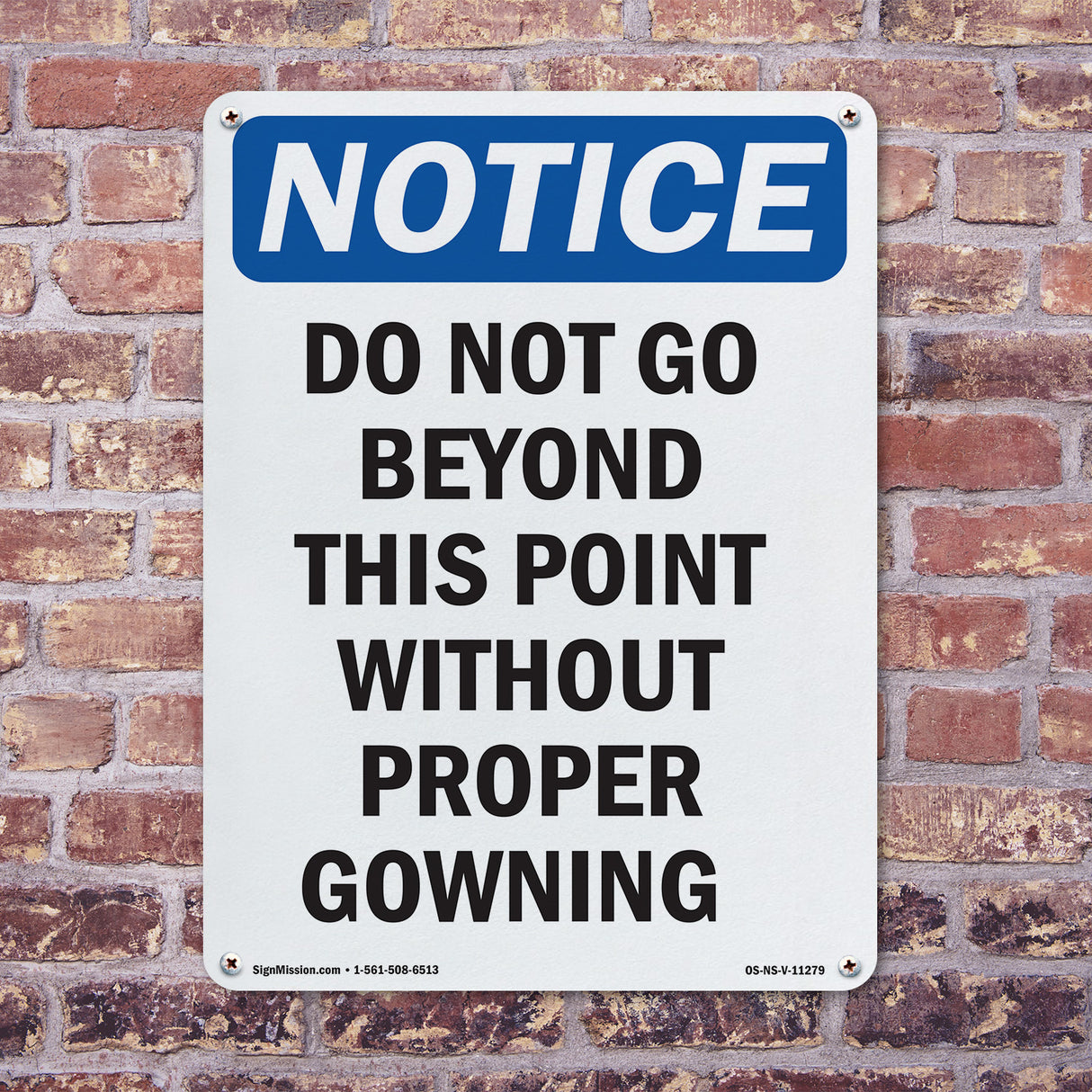 Do Not Go Beyond This Point Without Proper Gowning