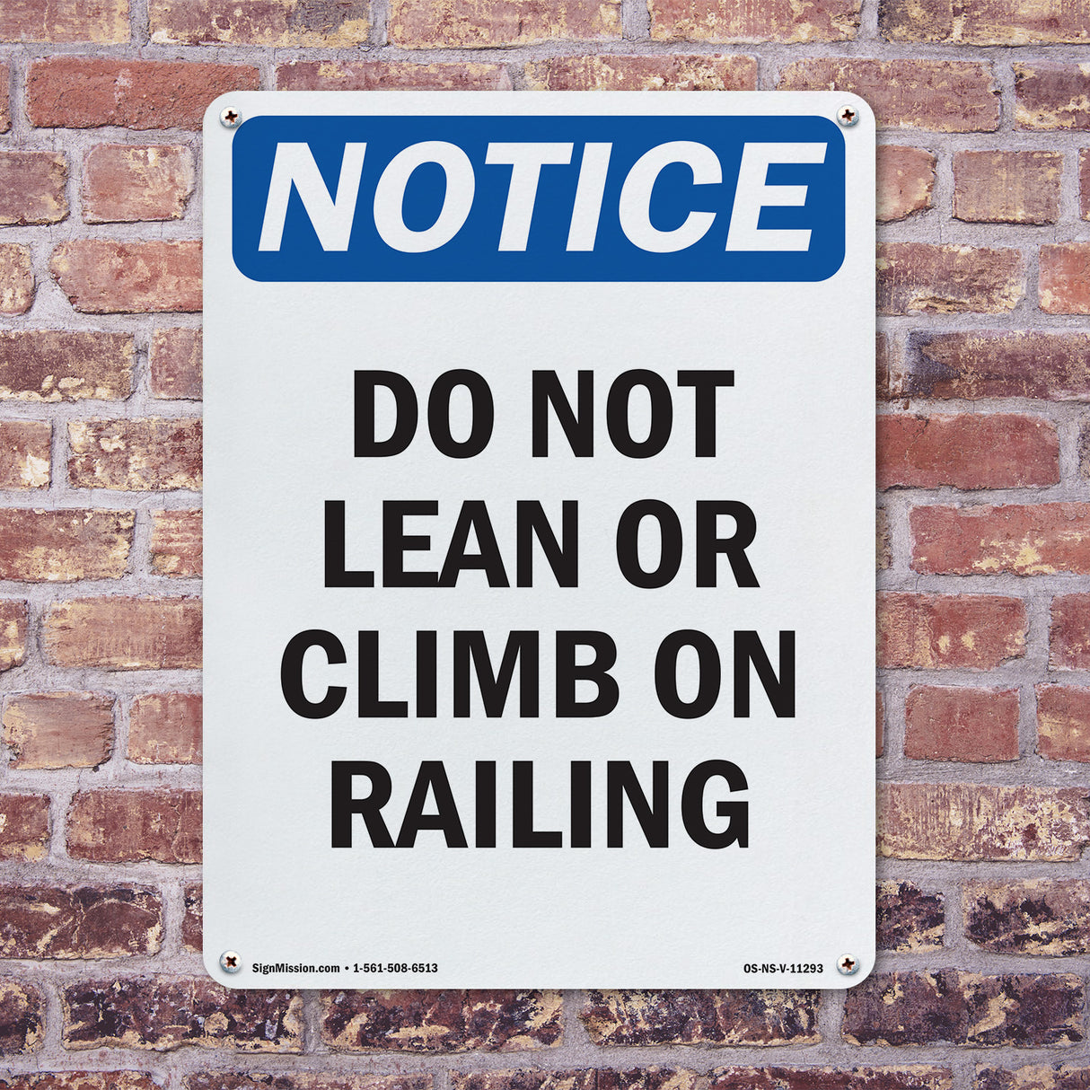 Do Not Lean Or Climb On Railing Sign
