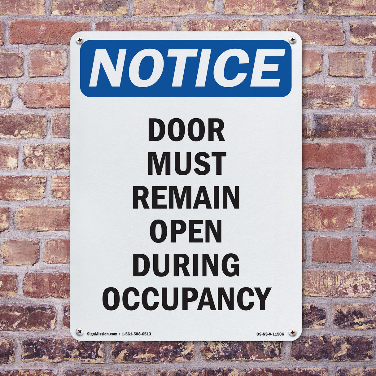 Door Must Remain Open During Occupancy
