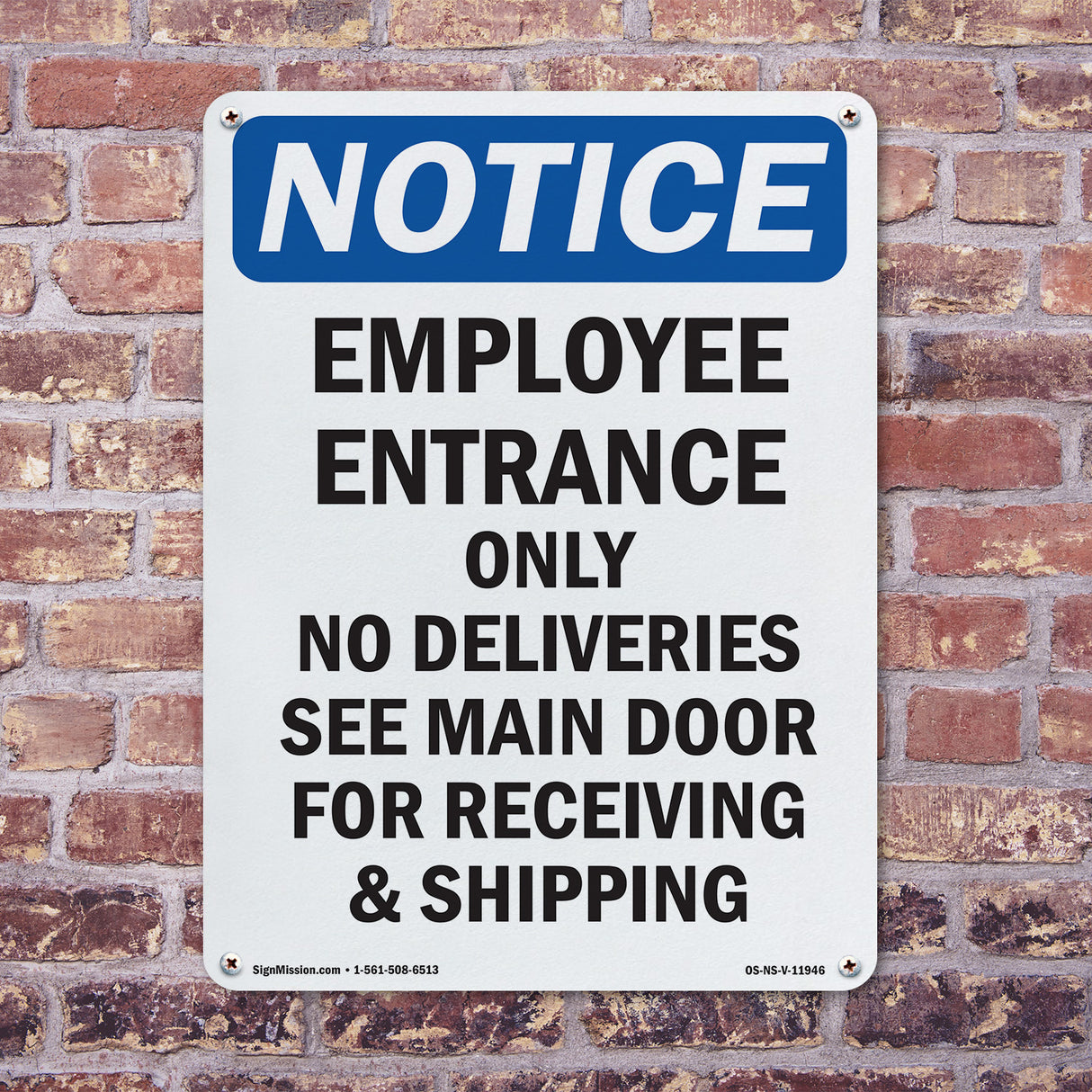 Employee Entrance Only No Deliveries See