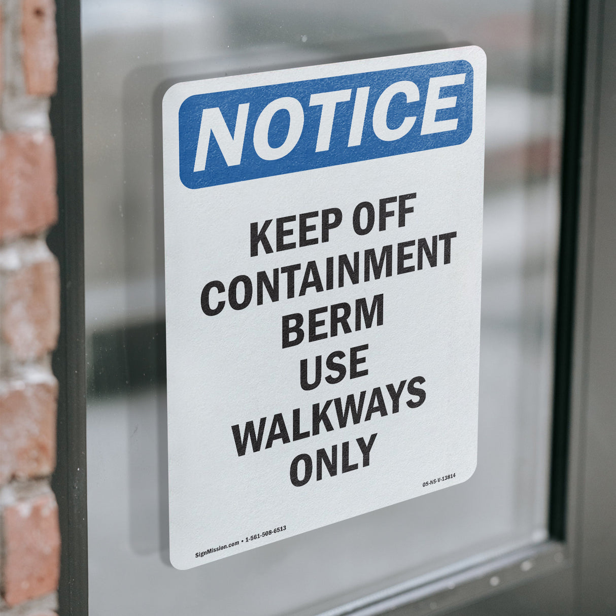 Keep Off Containment Berm Use Sign