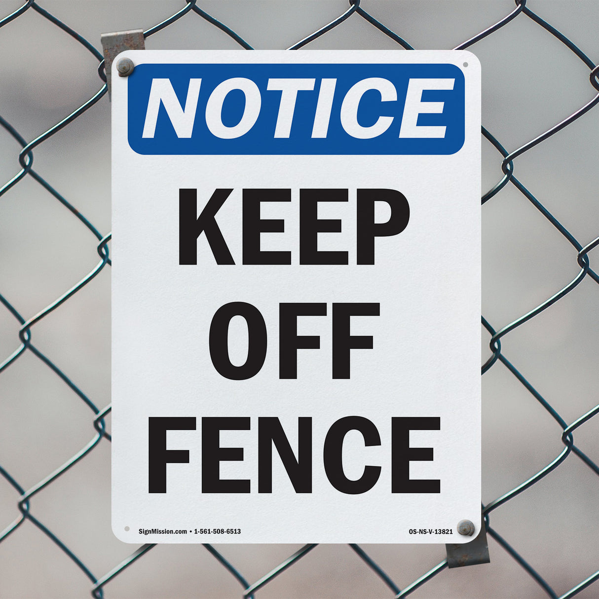 Keep Off Fence Sign