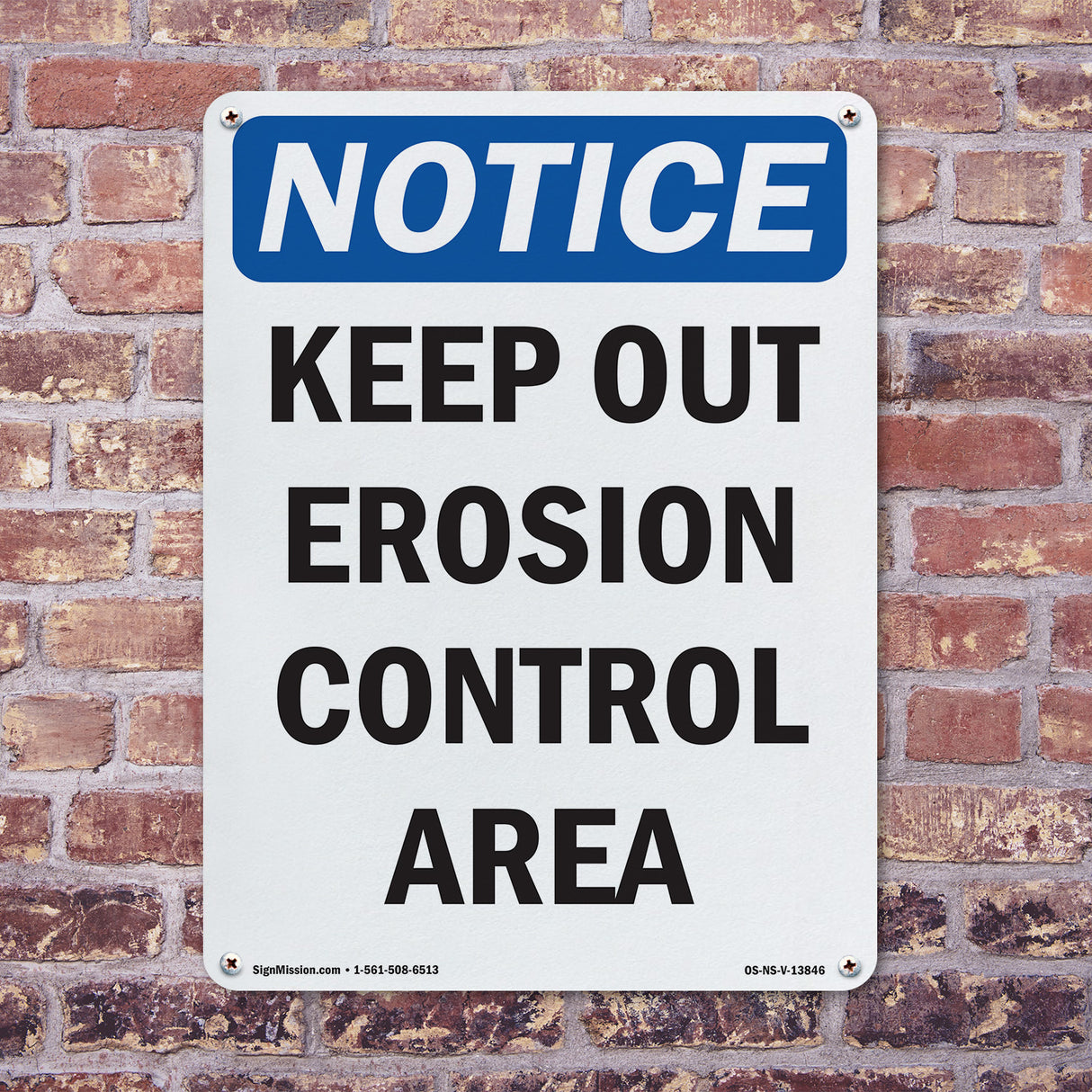 Keep Out Erosion Control Area