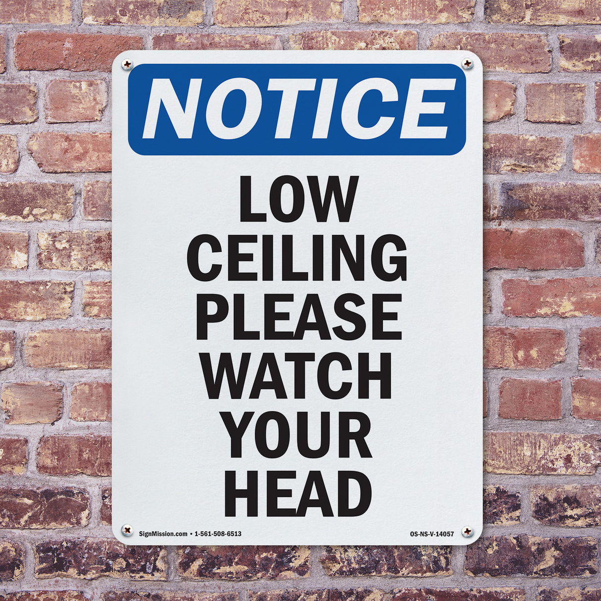 Low Ceiling Please Watch Your Head! Sign