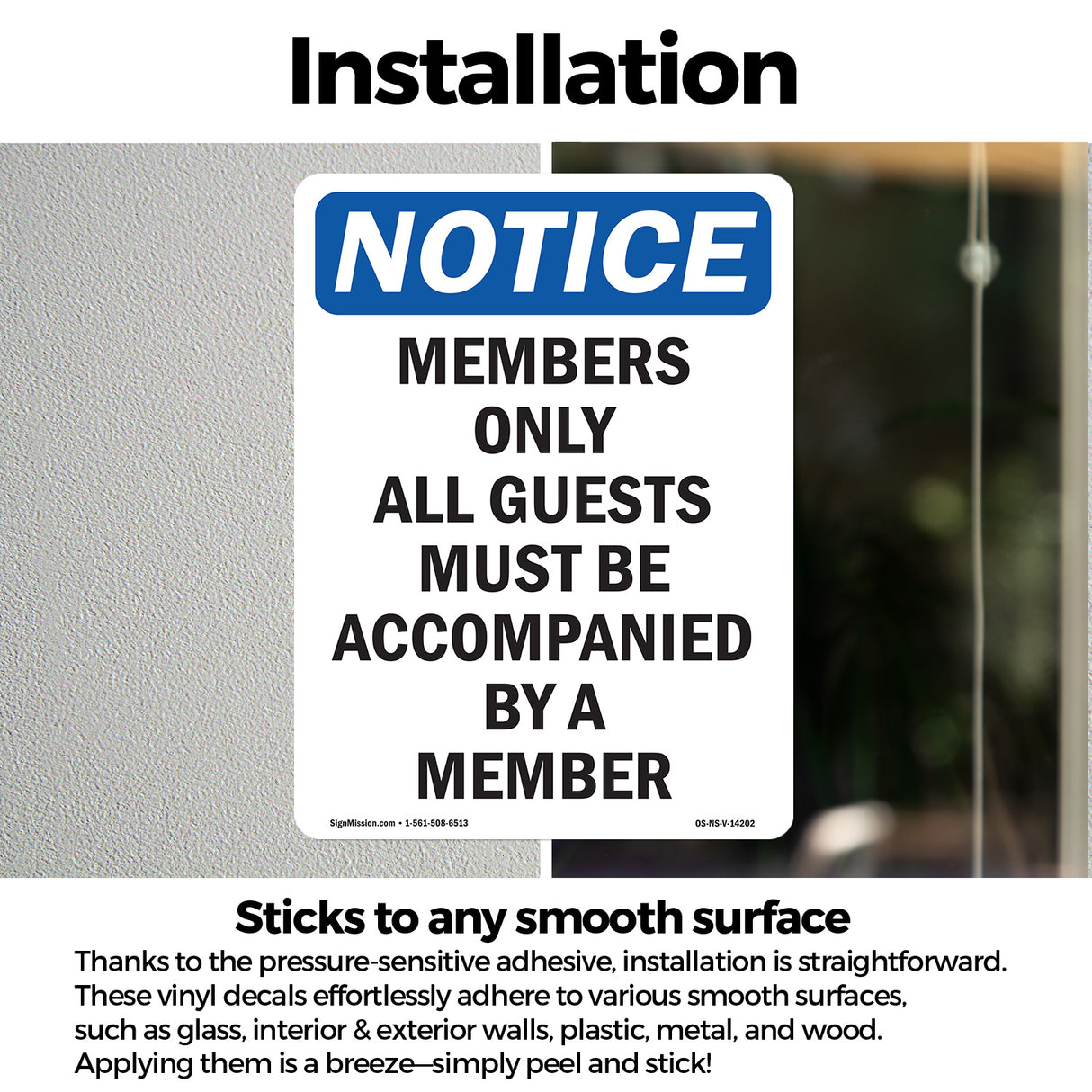 Members Only All Guests Must Be Accompanied