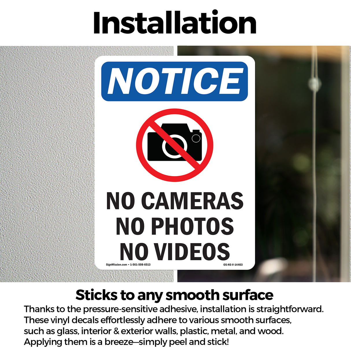 No Cameras No Photos No Videos