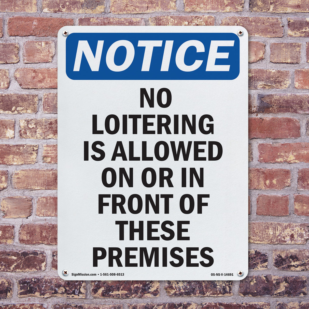 No Loitering Is Allowed On Or In Front Of