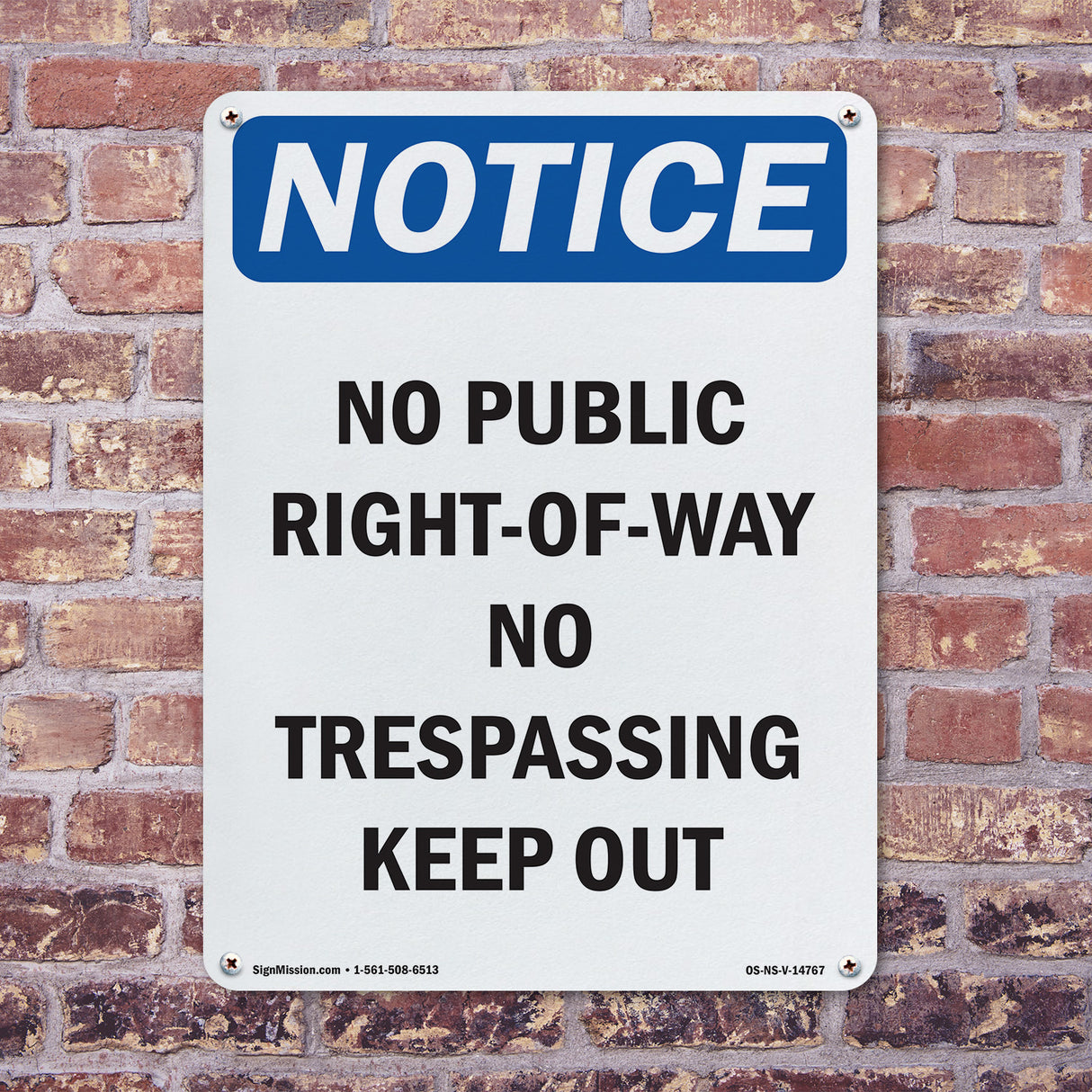 No Public Right-Of-Way No Trespassing Keep Out