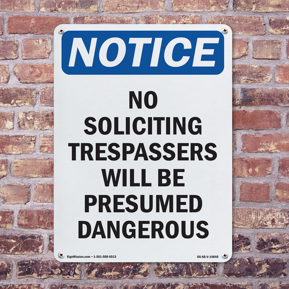 No Soliciting Trespassers Will Be Presumed