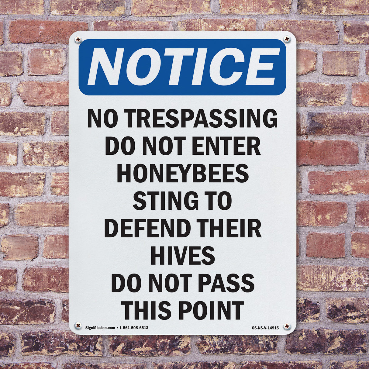 No Trespassing Do Not Enter Honeybees