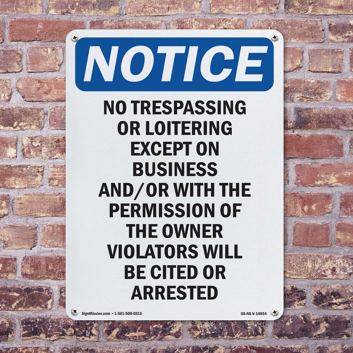 No Trespassing Or Loitering Except On Business