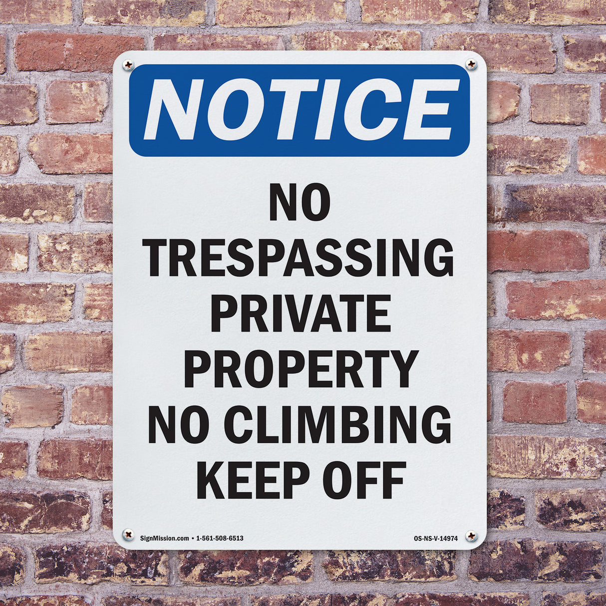 No Trespassing Private Property No Climbing