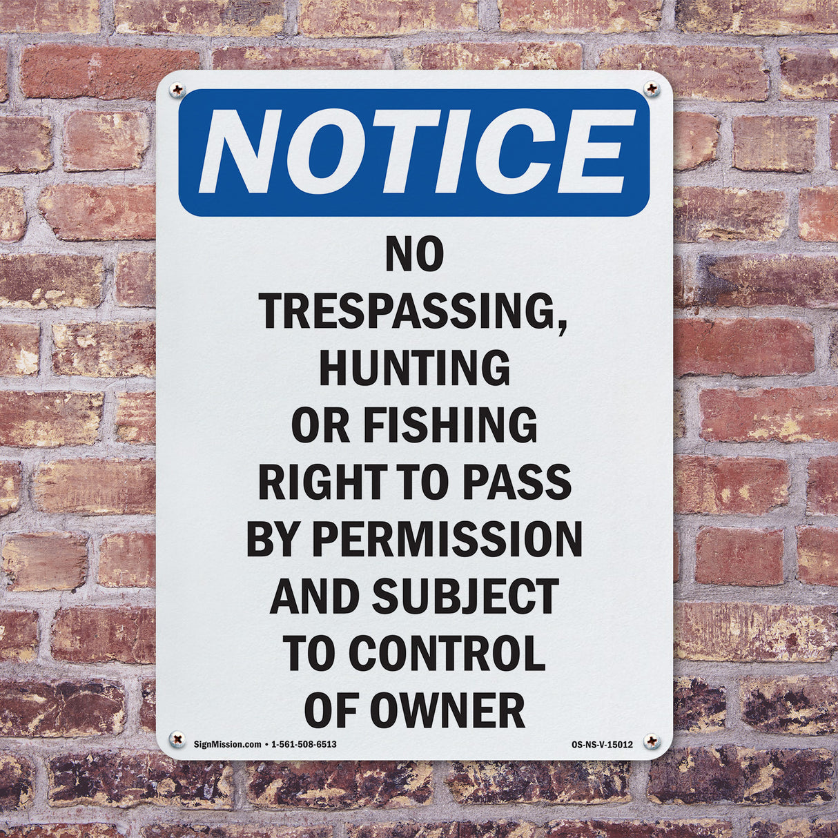 No Trespassing, Hunting Or Fishing Right