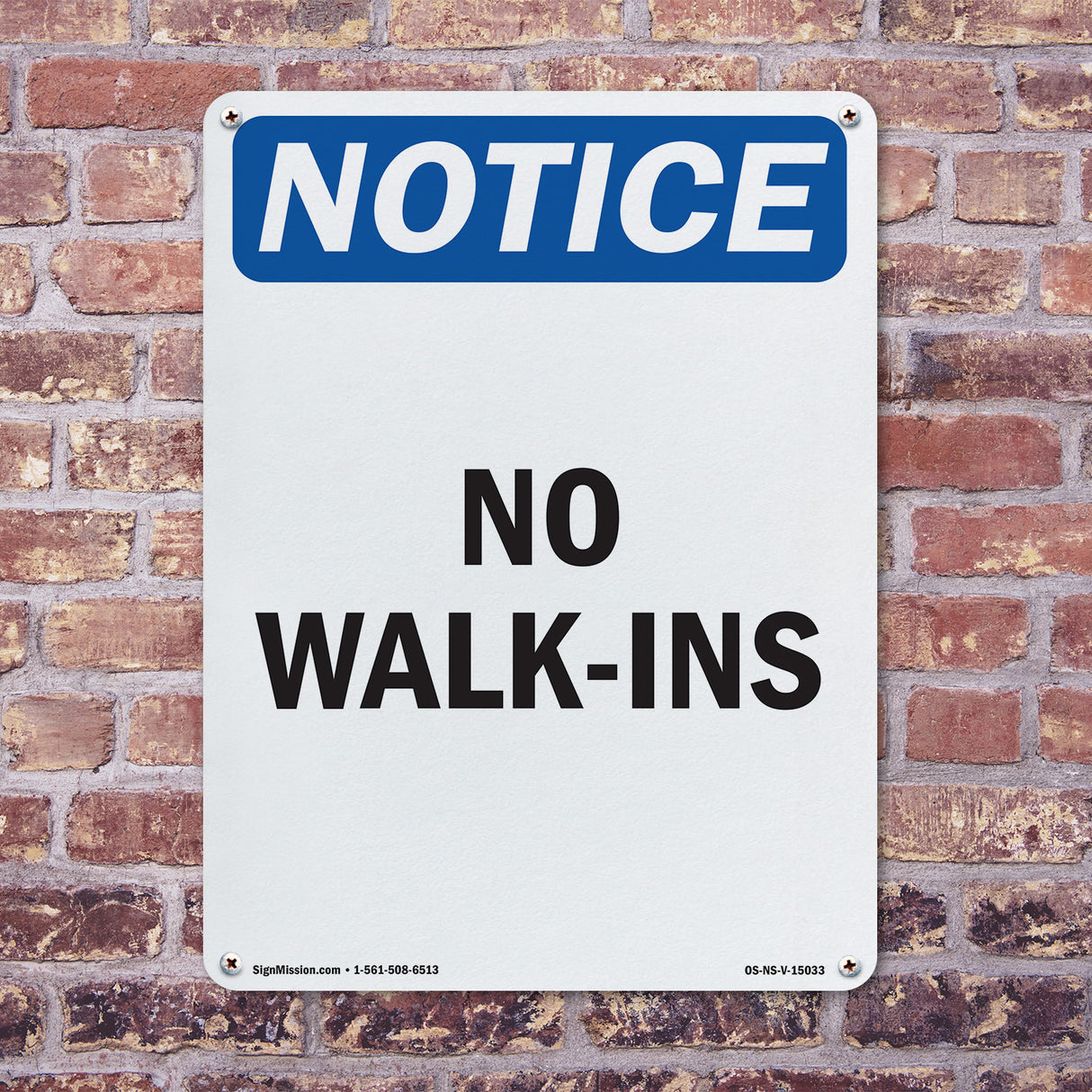 No Walk-Ins