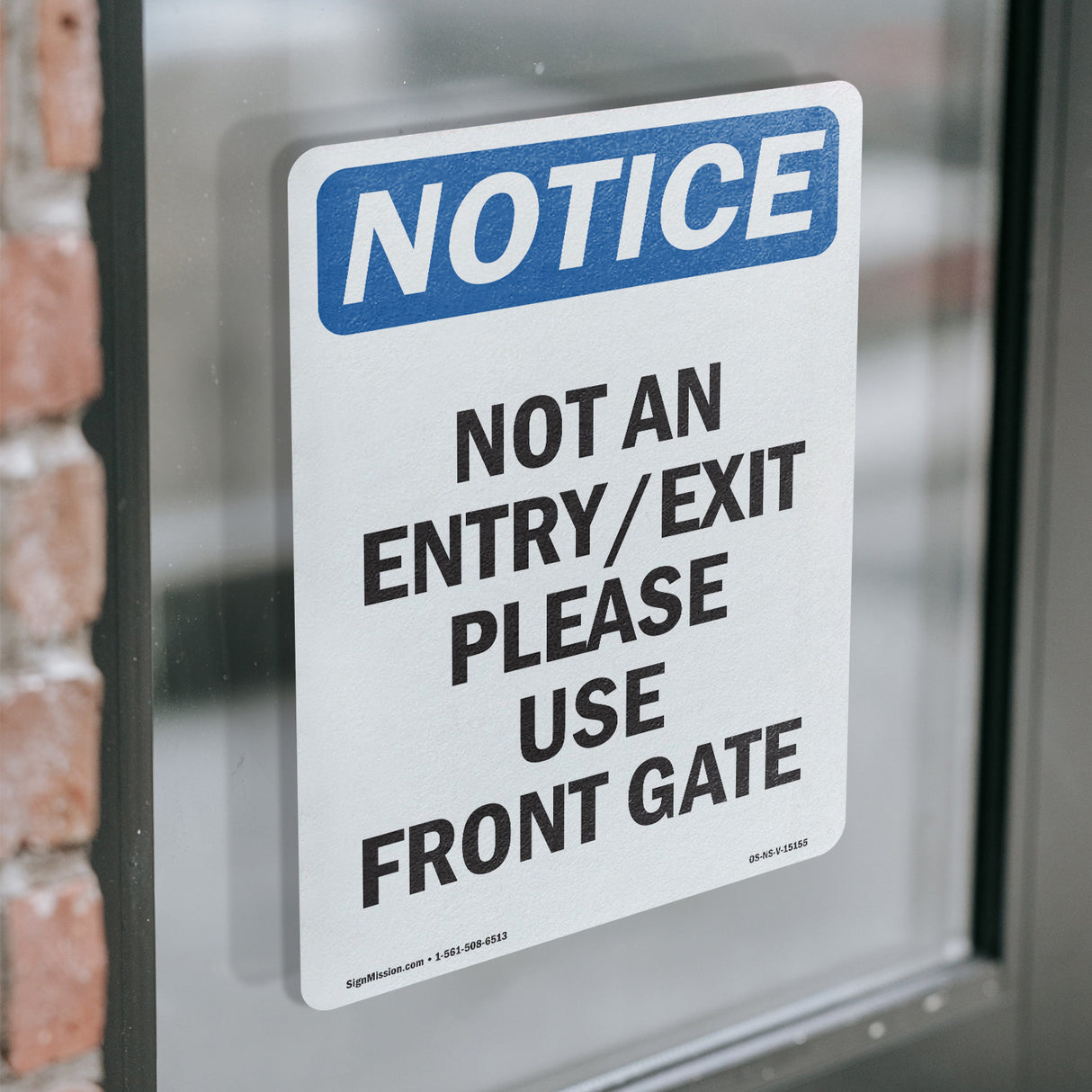 Not An Entry Exit Please Use Front Gate Sign