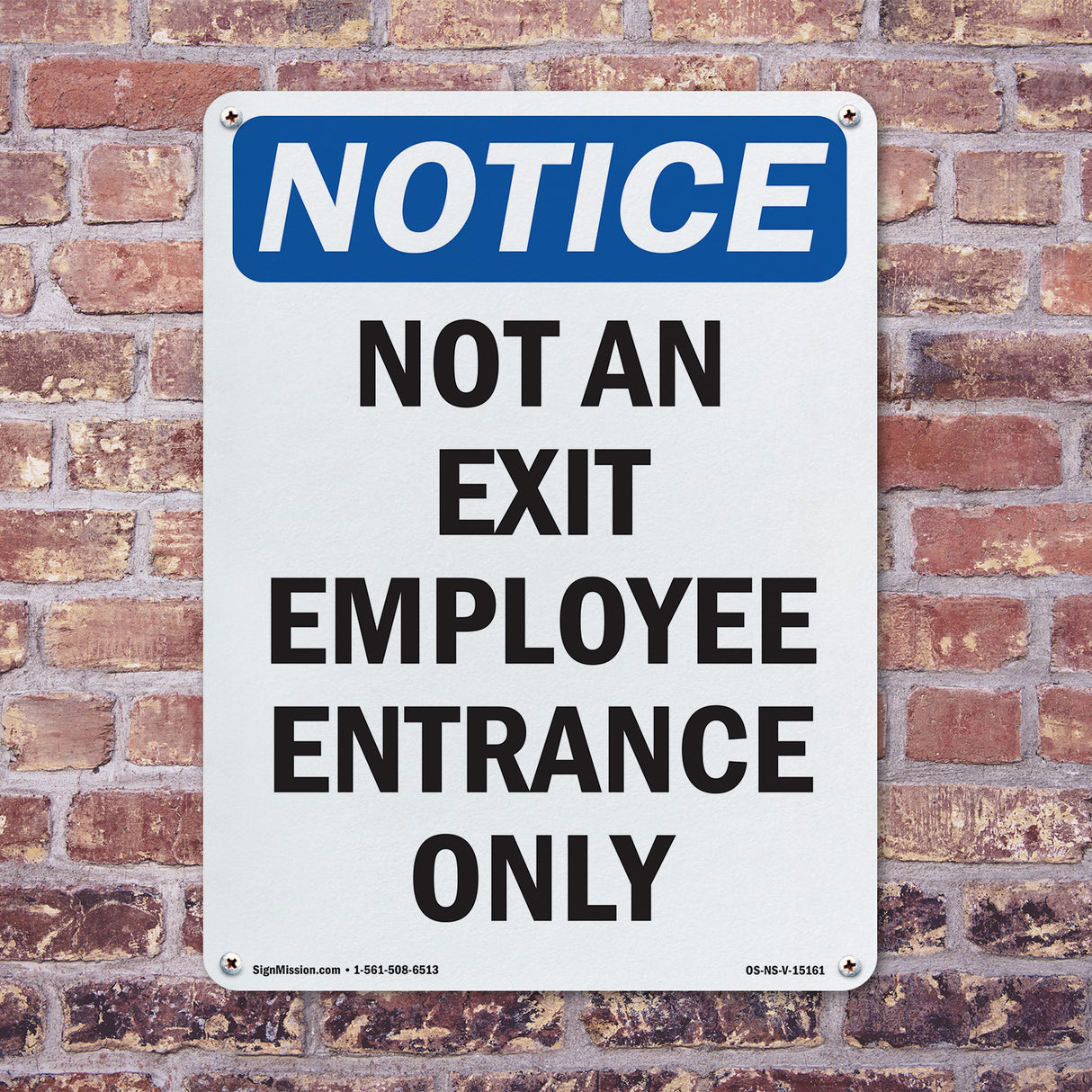 Not An Exit Employee Entrance Only