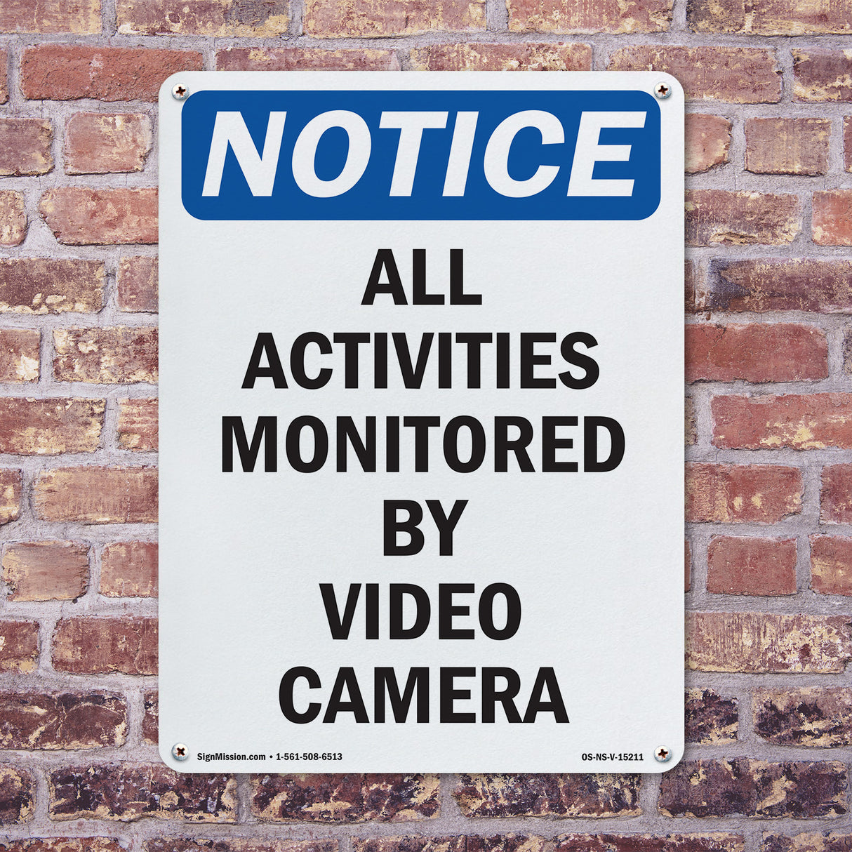 NOTICE All Activities Monitored By Video Camera