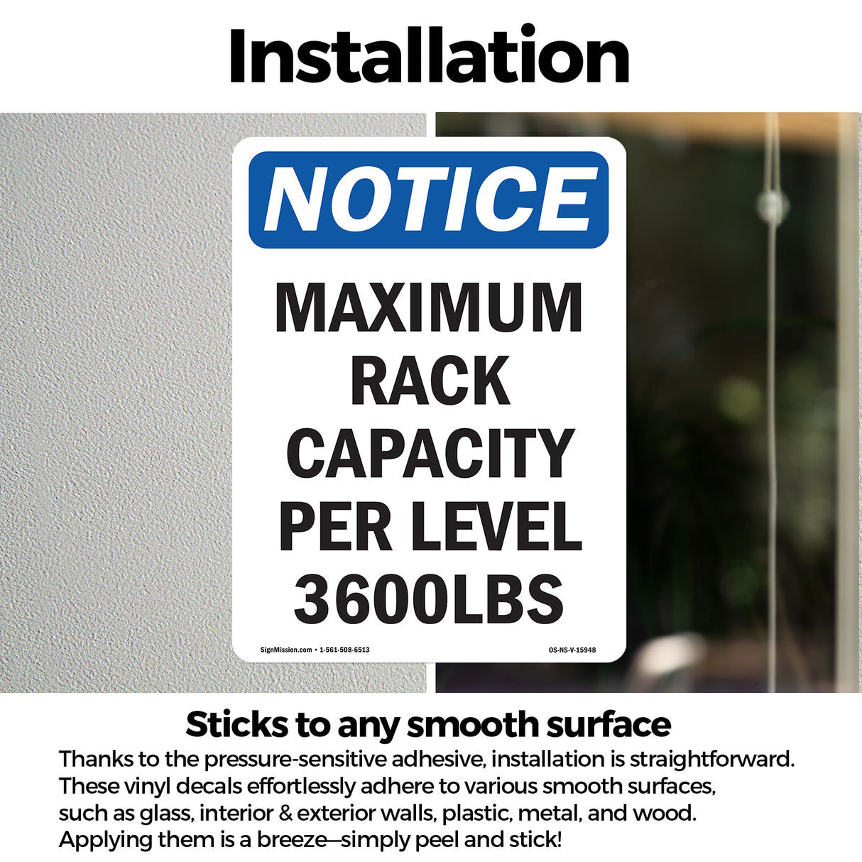 NOTICE Maximum Rack Capacity Per Level 3600 Lbs