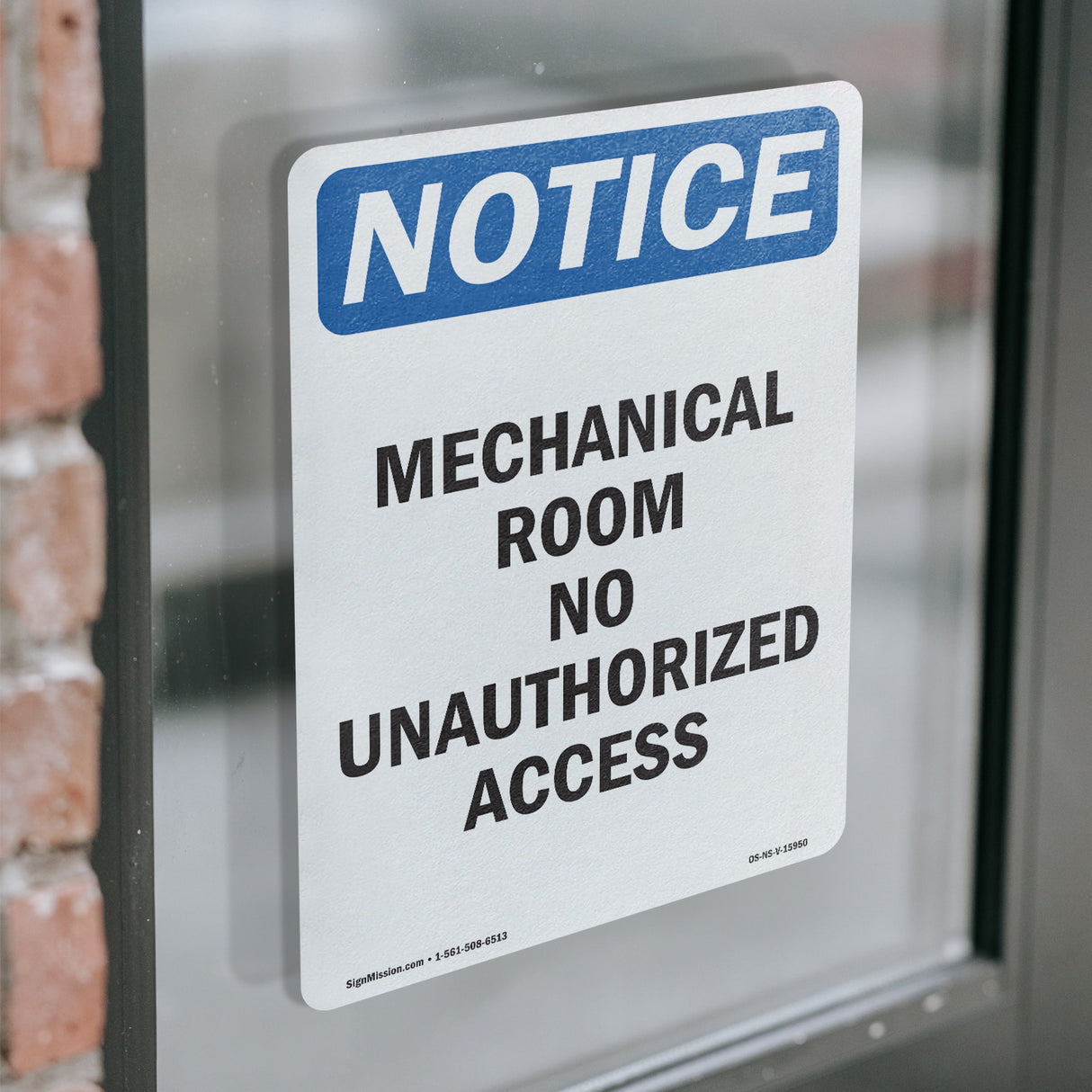 NOTICE Mechanical Room No Unauthorized Access