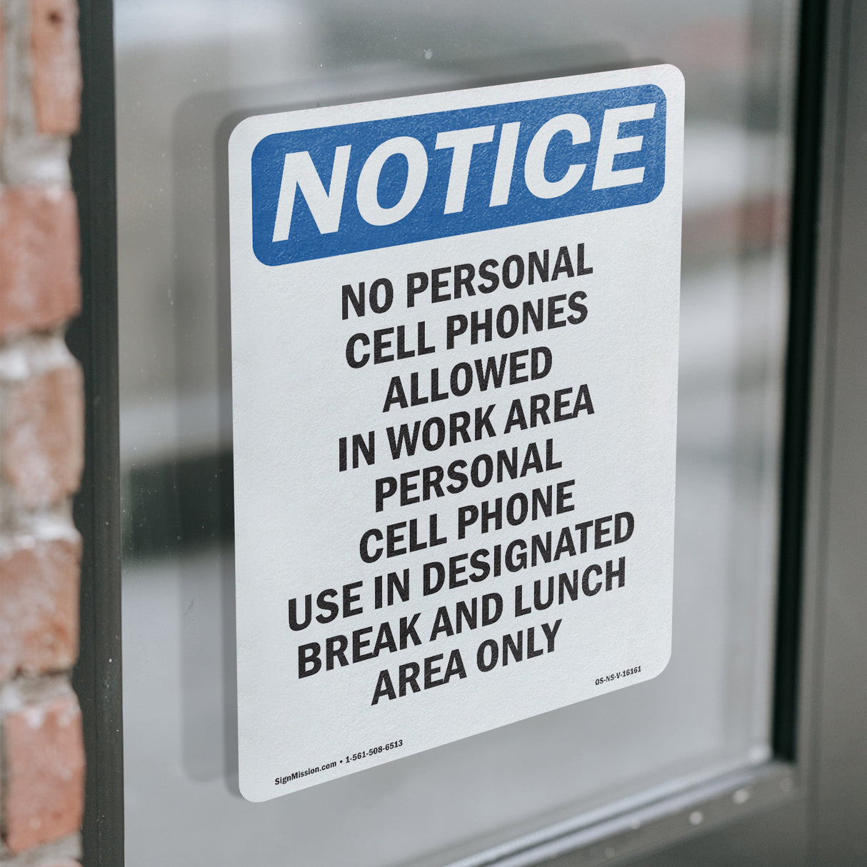 NOTICE No Personal Cell Phones Allowed