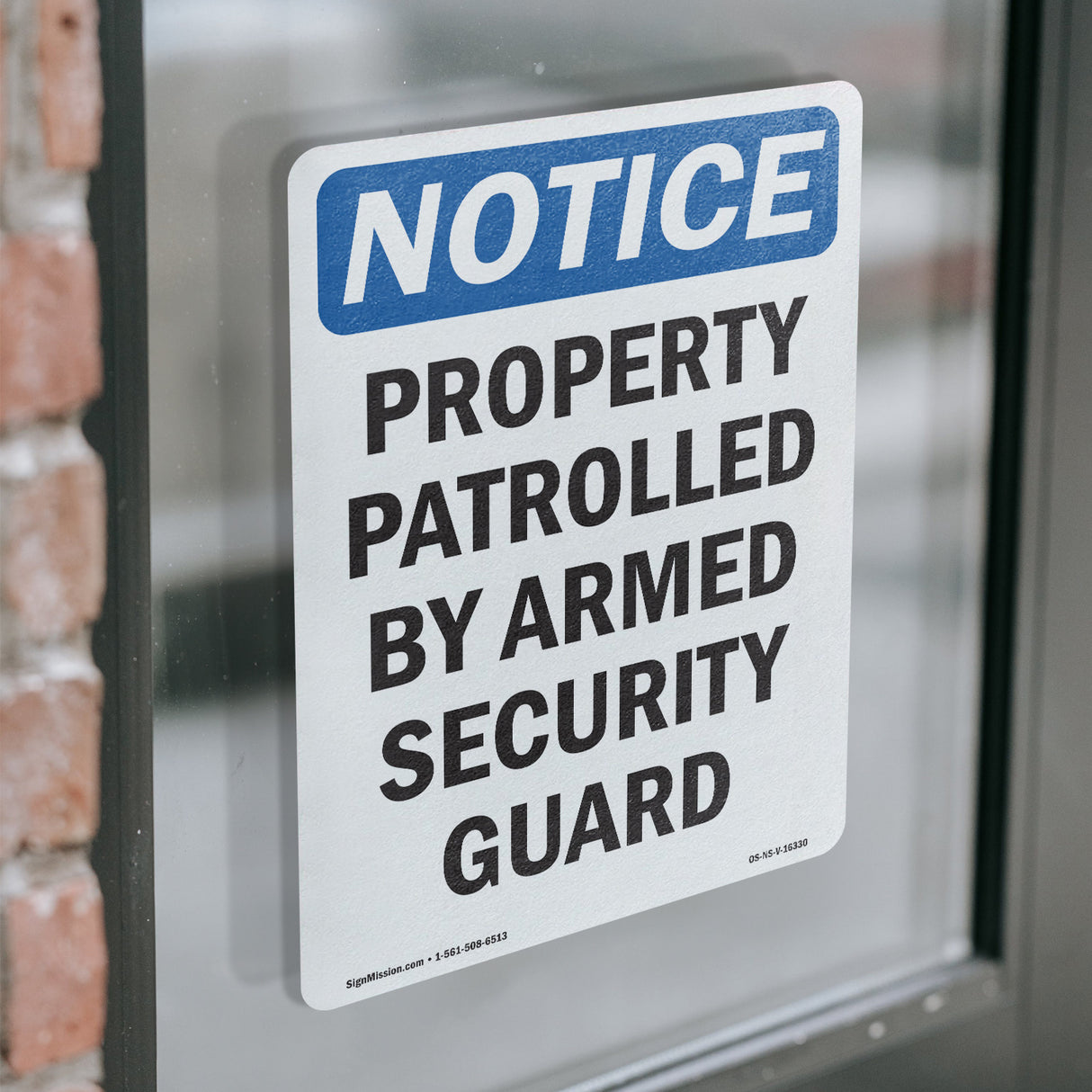 NOTICE Patrolled By Armed Security Guard