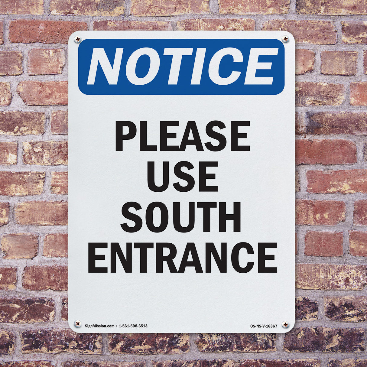 NOTICE Please Use South Entrance