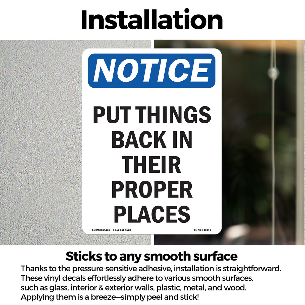 NOTICE Put Things Back In Their Proper Places