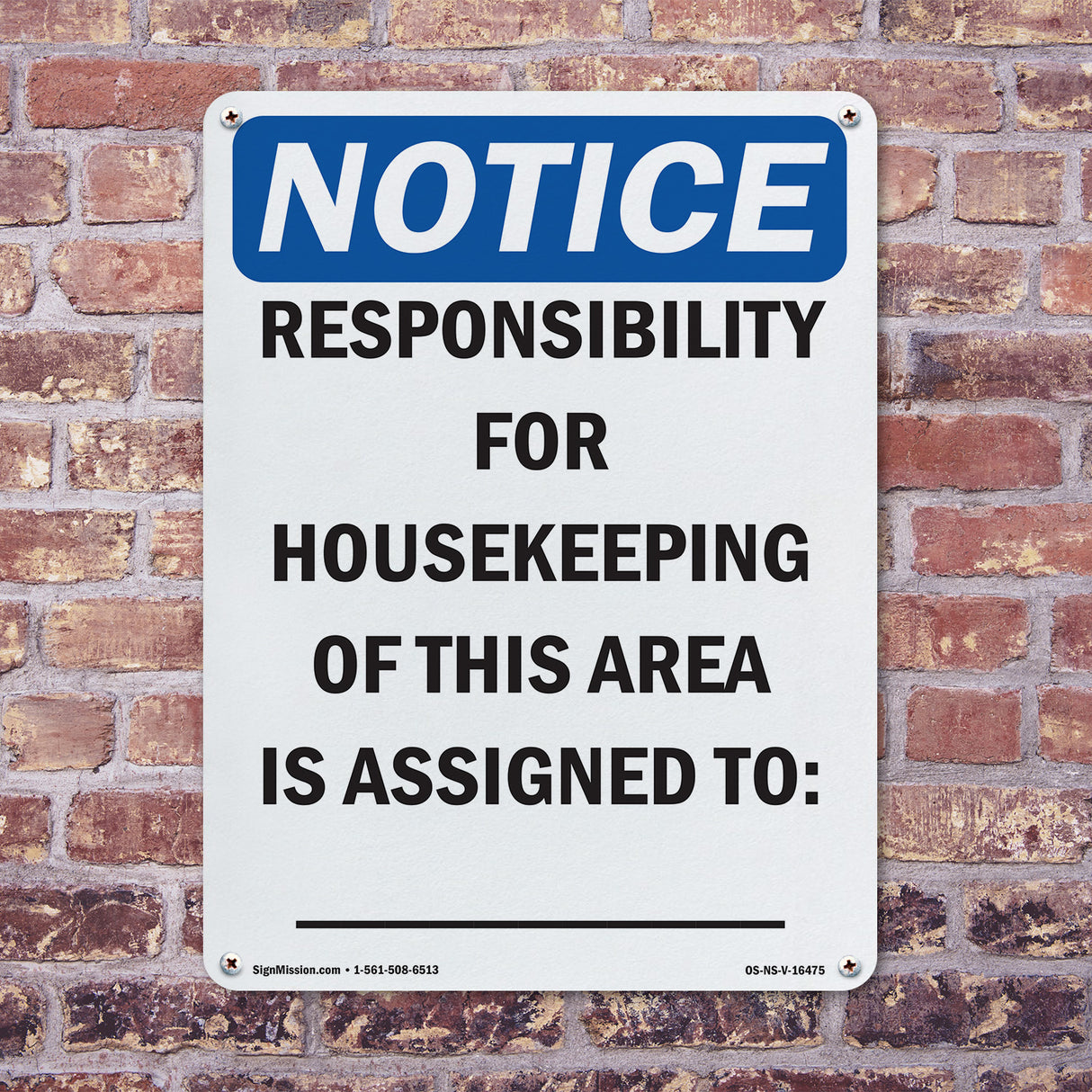 NOTICE Responsibility For Housekeeping Area Custom