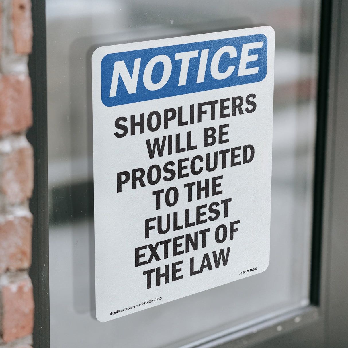 NOTICE Shoplifters Will Be Prosecuted