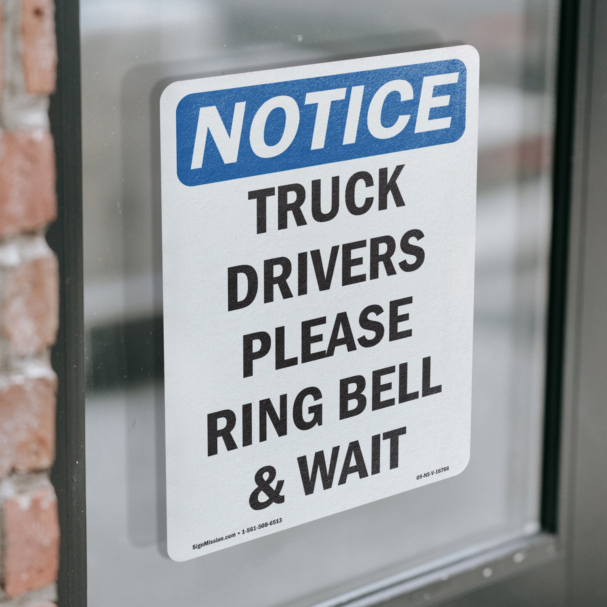 NOTICE Truck Drivers Please Ring Bell And Wait