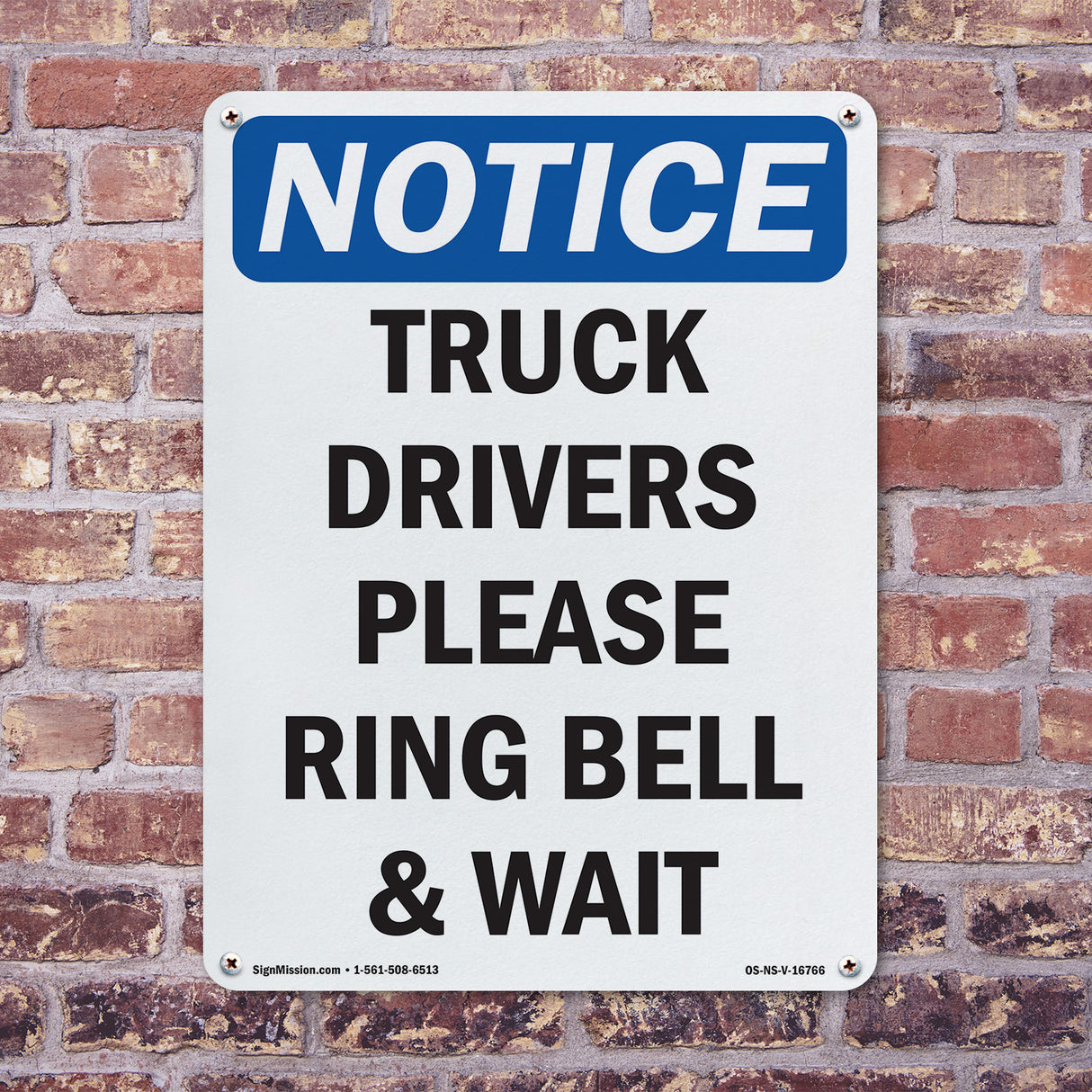 NOTICE Truck Drivers Please Ring Bell And Wait