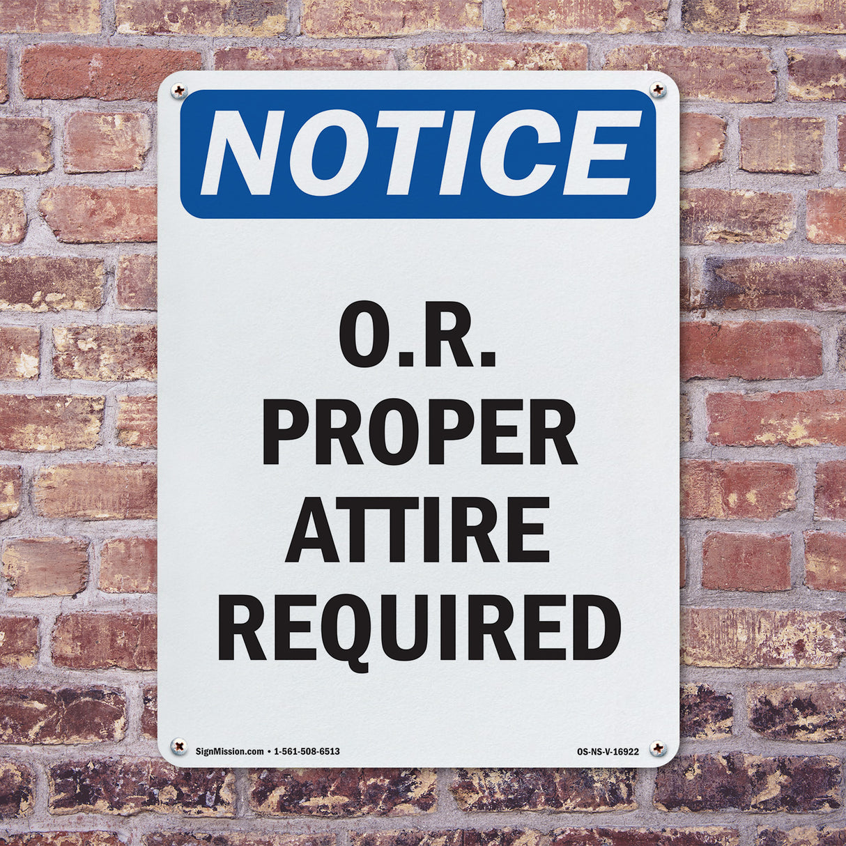 O.R. Proper Attire Required