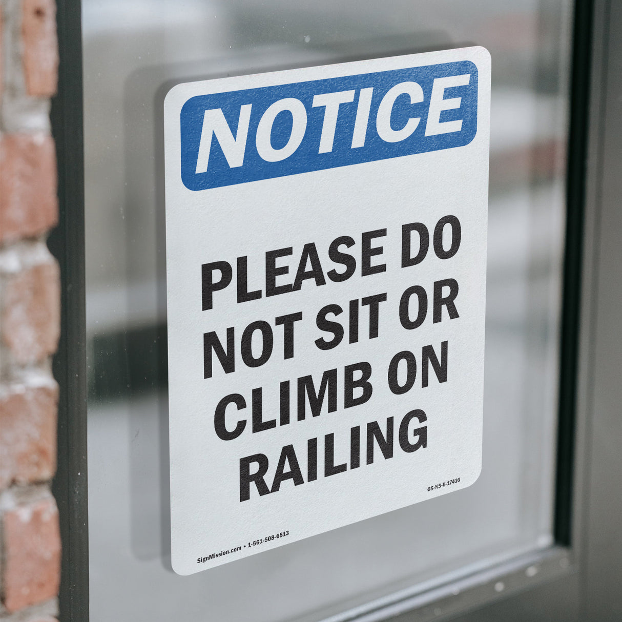 Please Do Not Sit Or Climb On Railing Sign