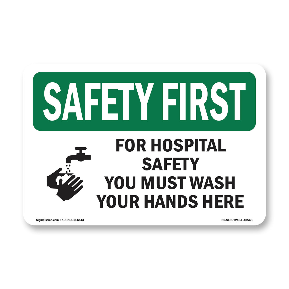 For Hospital Safety Wash Your Hands Here