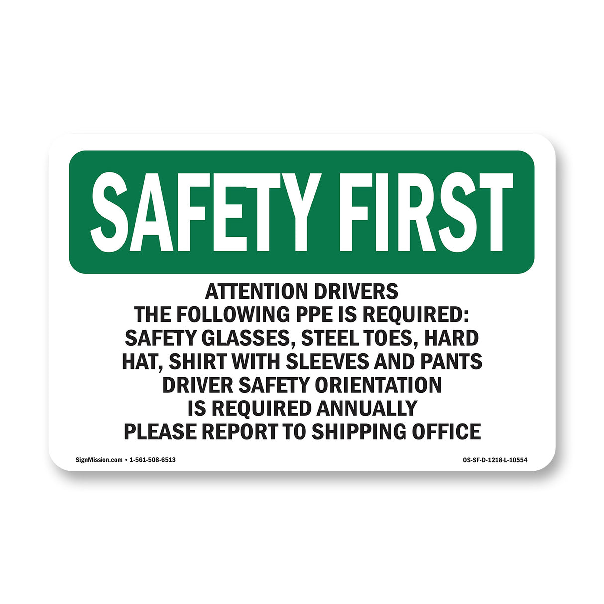 Attention Drivers The Following PPE Is Required-