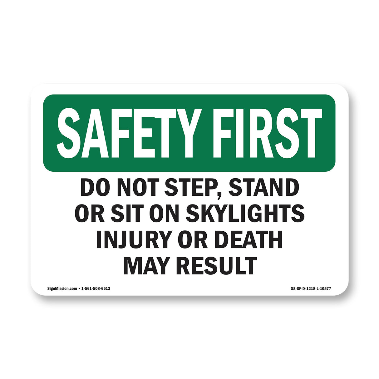 Do Not Step, Stand Or Sit On Skylights Injury