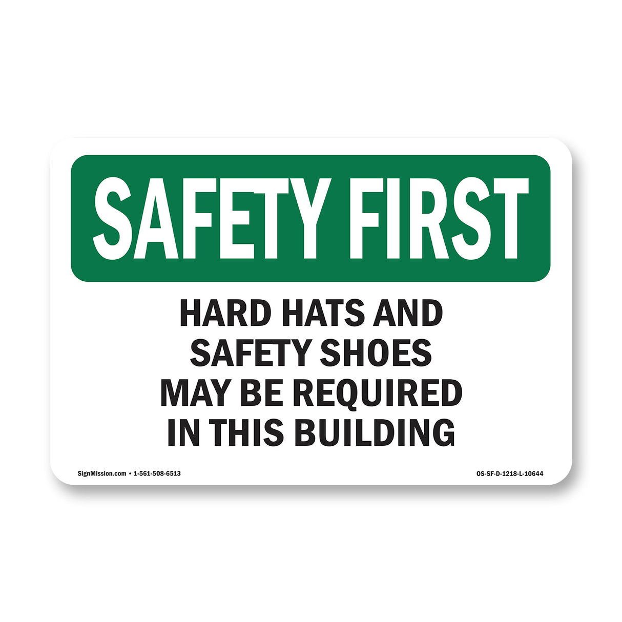 Hard Hats And Safety Shoes May Be Required