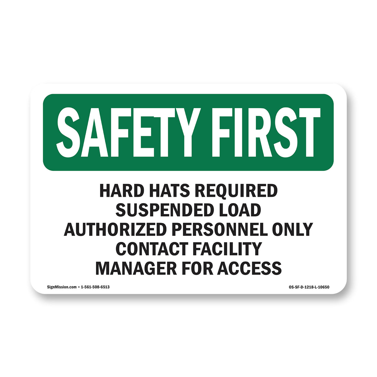Hard Hats Required Suspended Load Authorized
