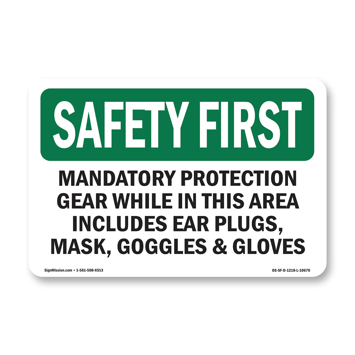 Mandatory Protection Gear While In This