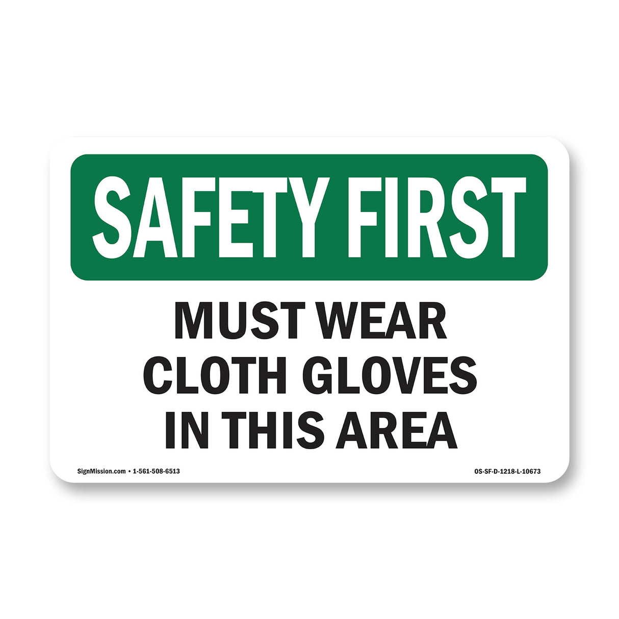 Must Wear Cloth Gloves In This Area