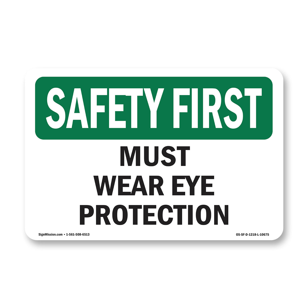 Must Wear Eye Protection