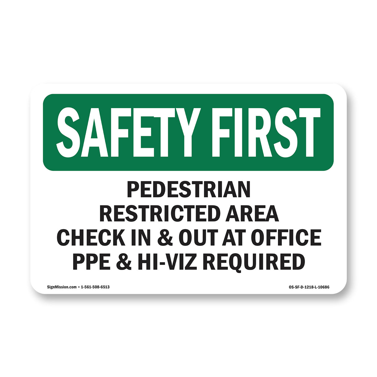Pedestrian Restricted Area Check In & Out
