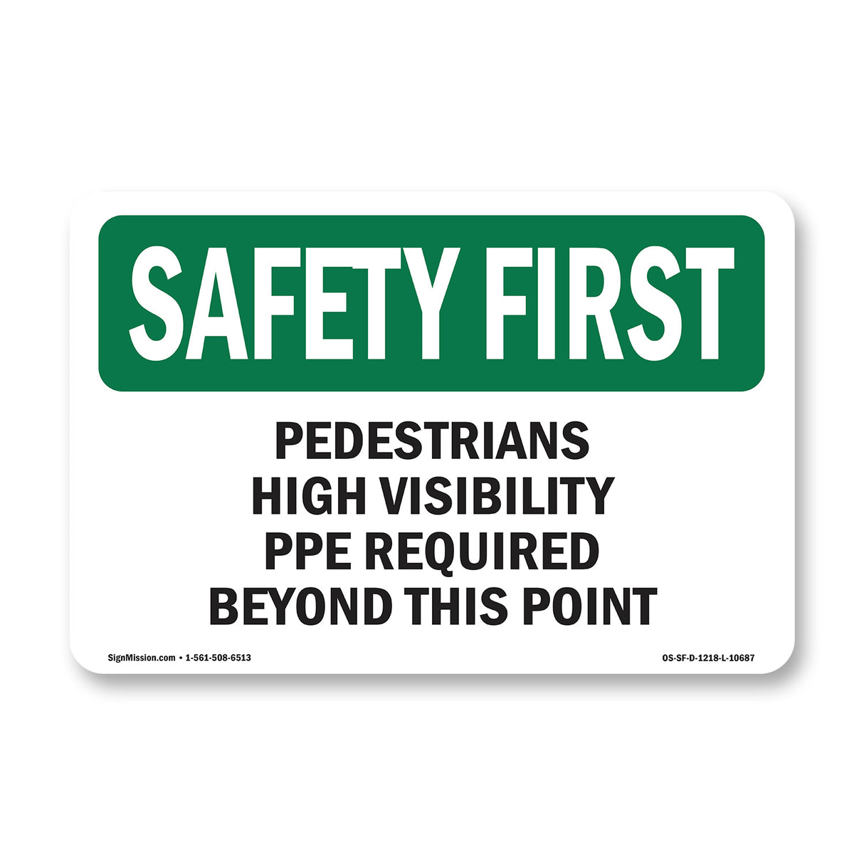Pedestrians High Visibility PPE Required