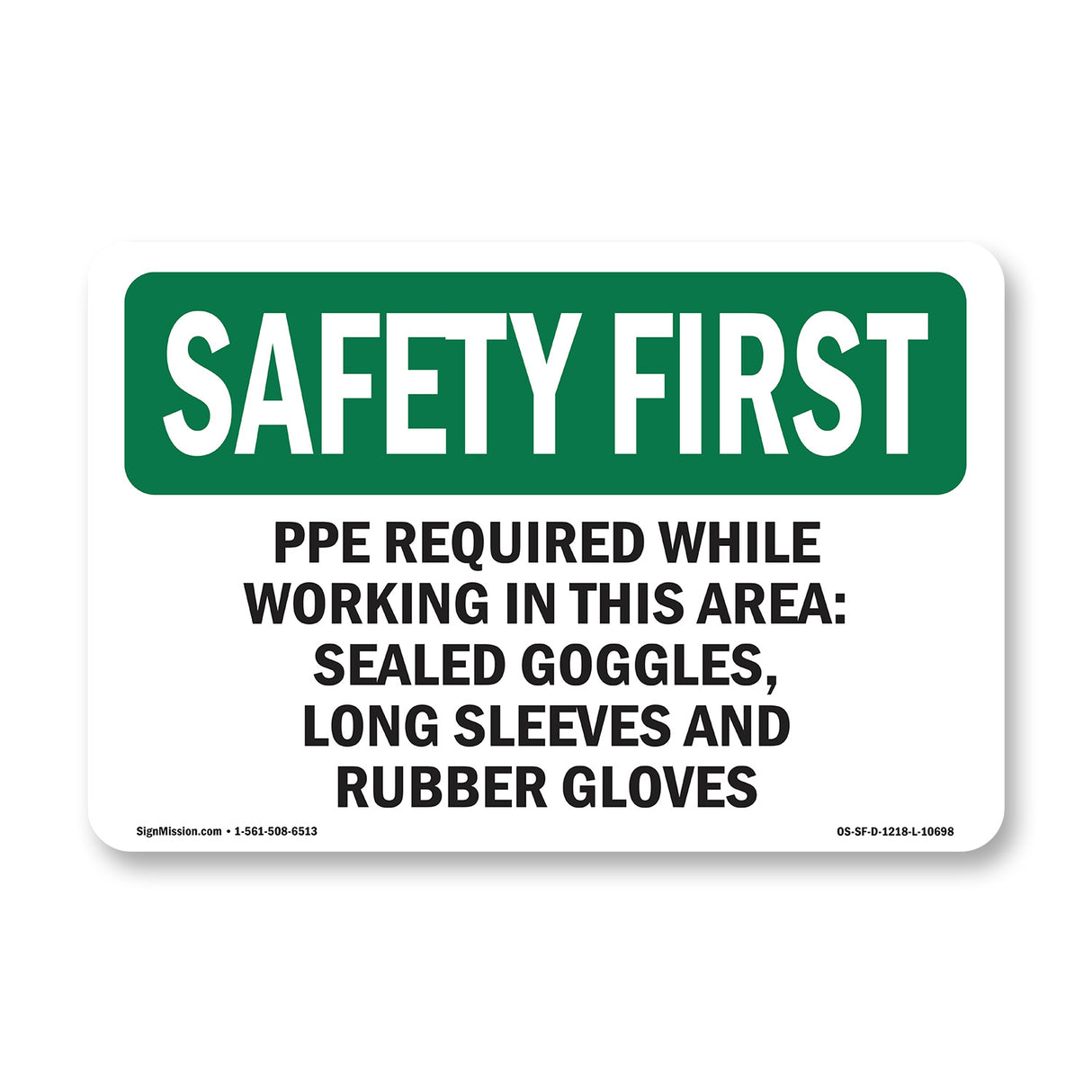 PPE Required While Working In This Area -