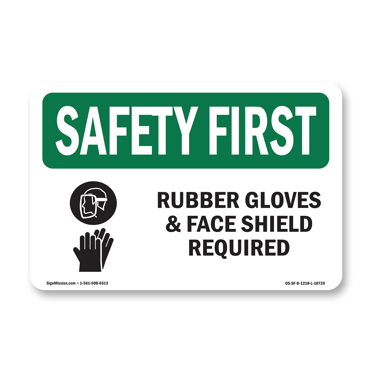 Rubber Gloves & Face Shield Required With Symbol