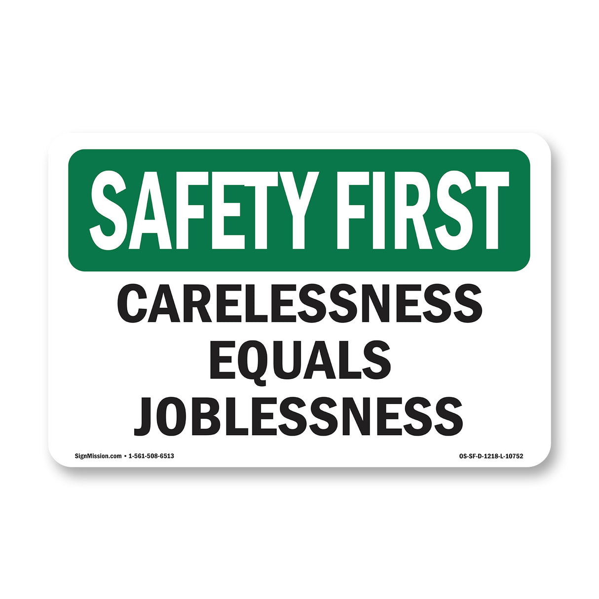 Carelessness Equals Joblessness