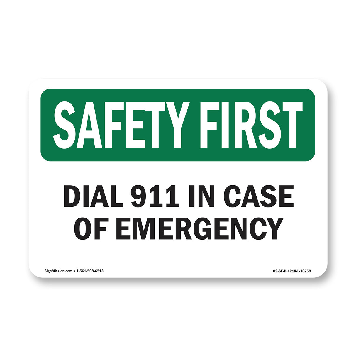 Dial 911 In Case Of Emergency
